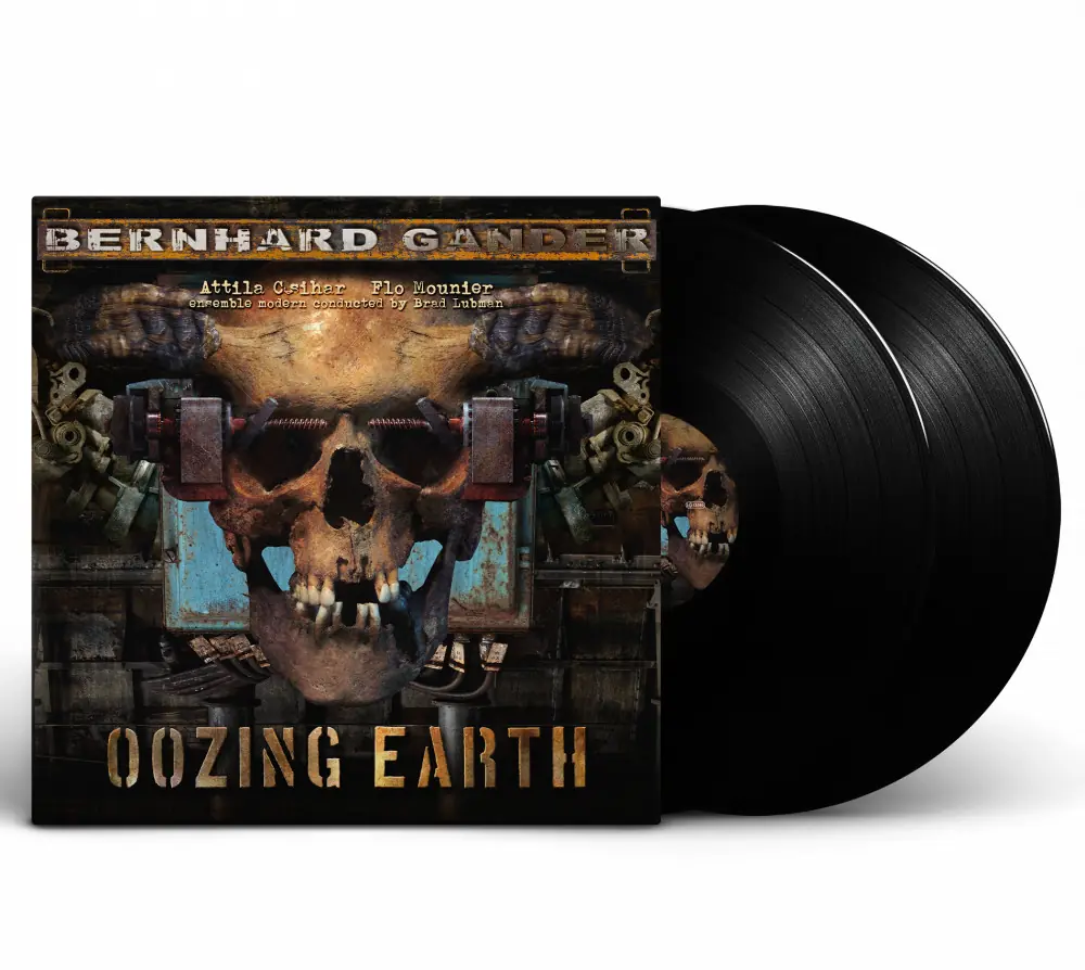 BERNHARD GANDER - Oozing Earth · BLACK DLP