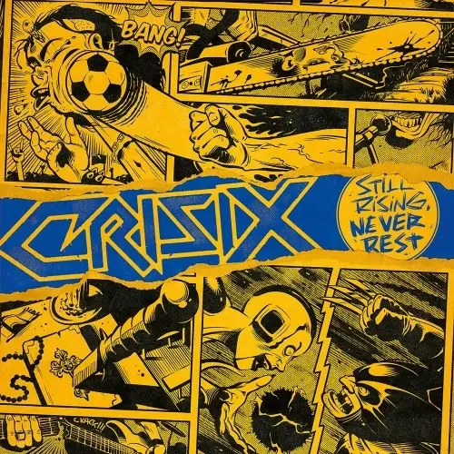 CRISIX · Still Rising... Never Rest | CD CRISIX · Still Rising... Never Rest | CD (Modern Thrash Metal CDs)