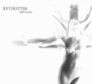 ANTIMATTER - Saviour [CD]