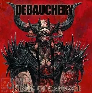 DEBAUCHERY - Kings Of Carnage · CD (Death Metal CDs)
