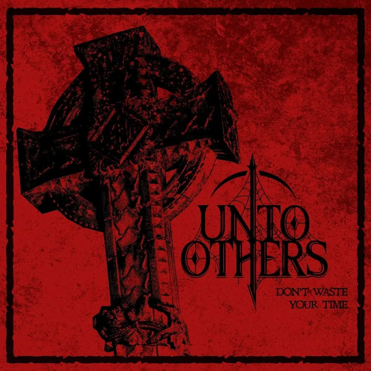 UNTO OTHERS - Don`t Waste Your Time · BLACK LP · Bild 1 UNTO OTHERS - Don`t Waste Your Time · BLACK LP (Gothic Rock Vinyl) · Bild 1