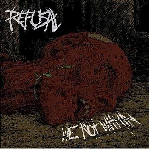 REFUSAL · We Rot Within | CD (Death Metal CDs)