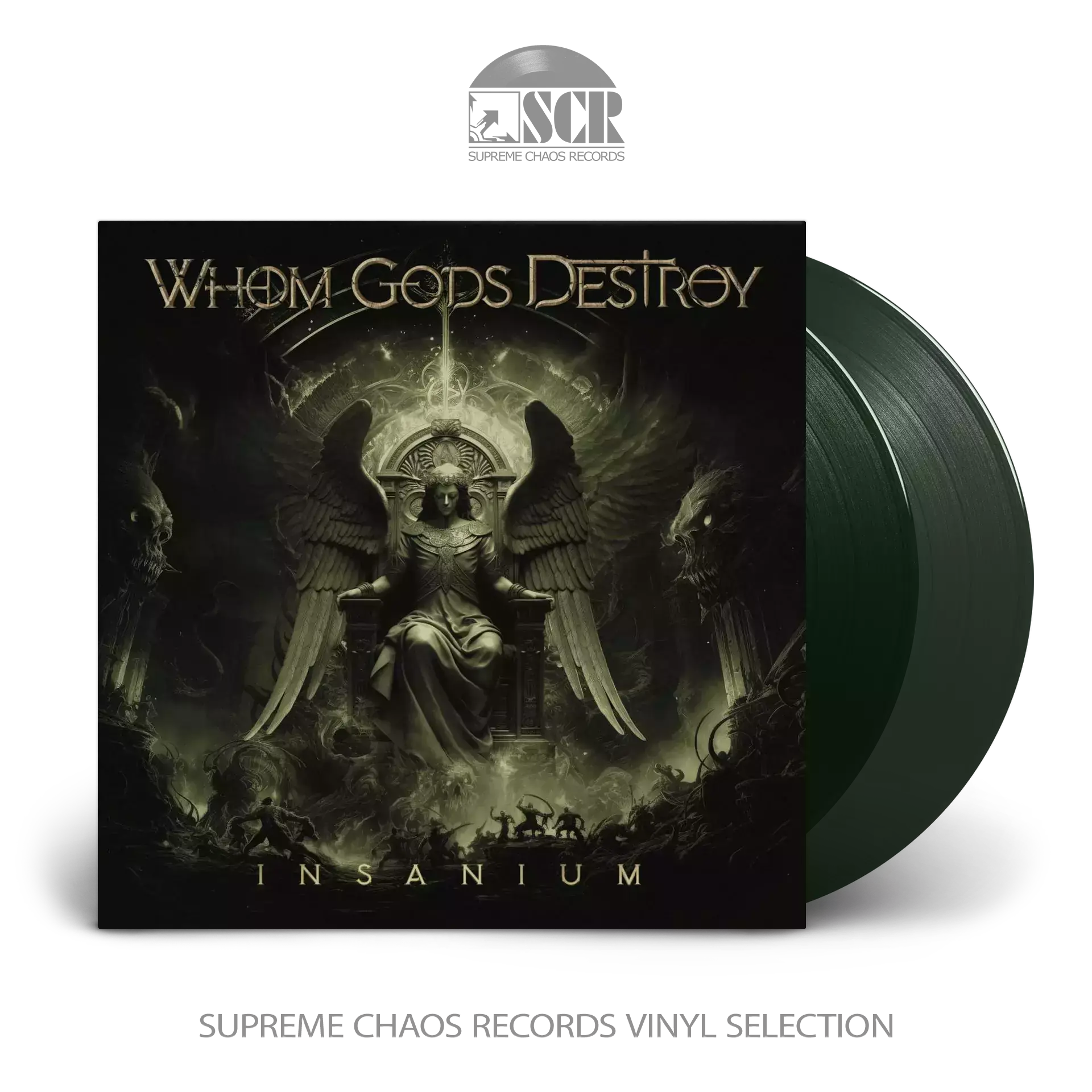 WHOM GODS DESTROY - Insanium · DARK GREEN DLP WHOM GODS DESTROY - Insanium · DARK GREEN DLP (Progressive Metal Vinyl)