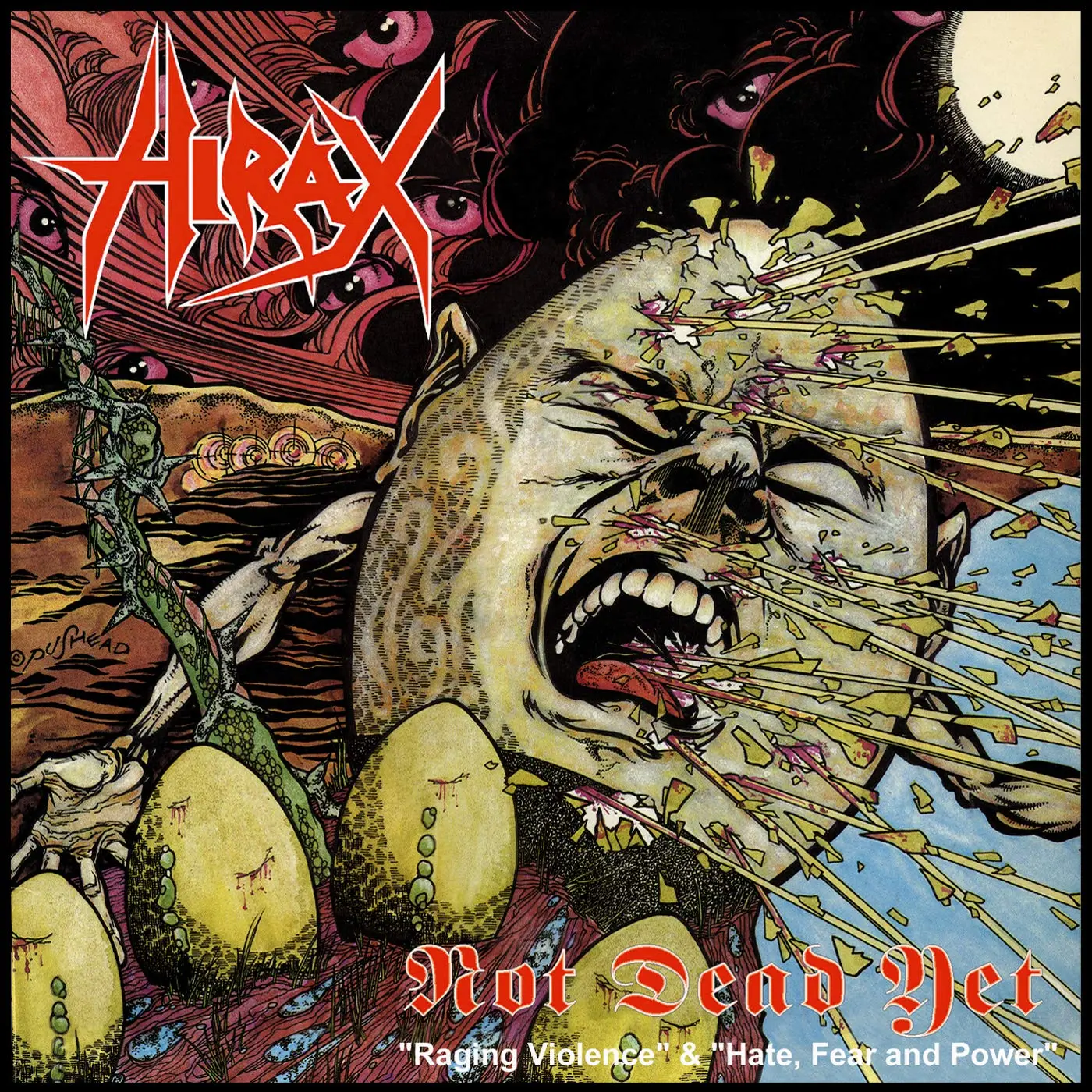 HIRAX · Not Dead Yet (Raging Violence + Hate, Fear & Power) | CD (Thrash Metal CDs)