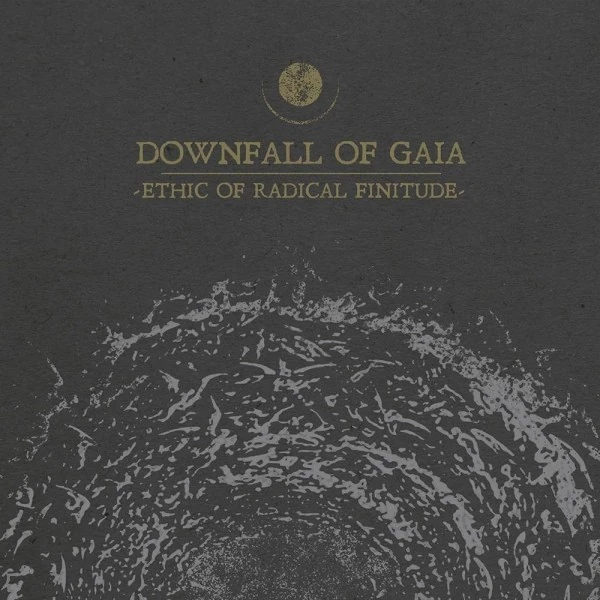 DOWNFALL OF GAIA · Ethic Of Radical Finitude | DIGI (Post Metal CDs)