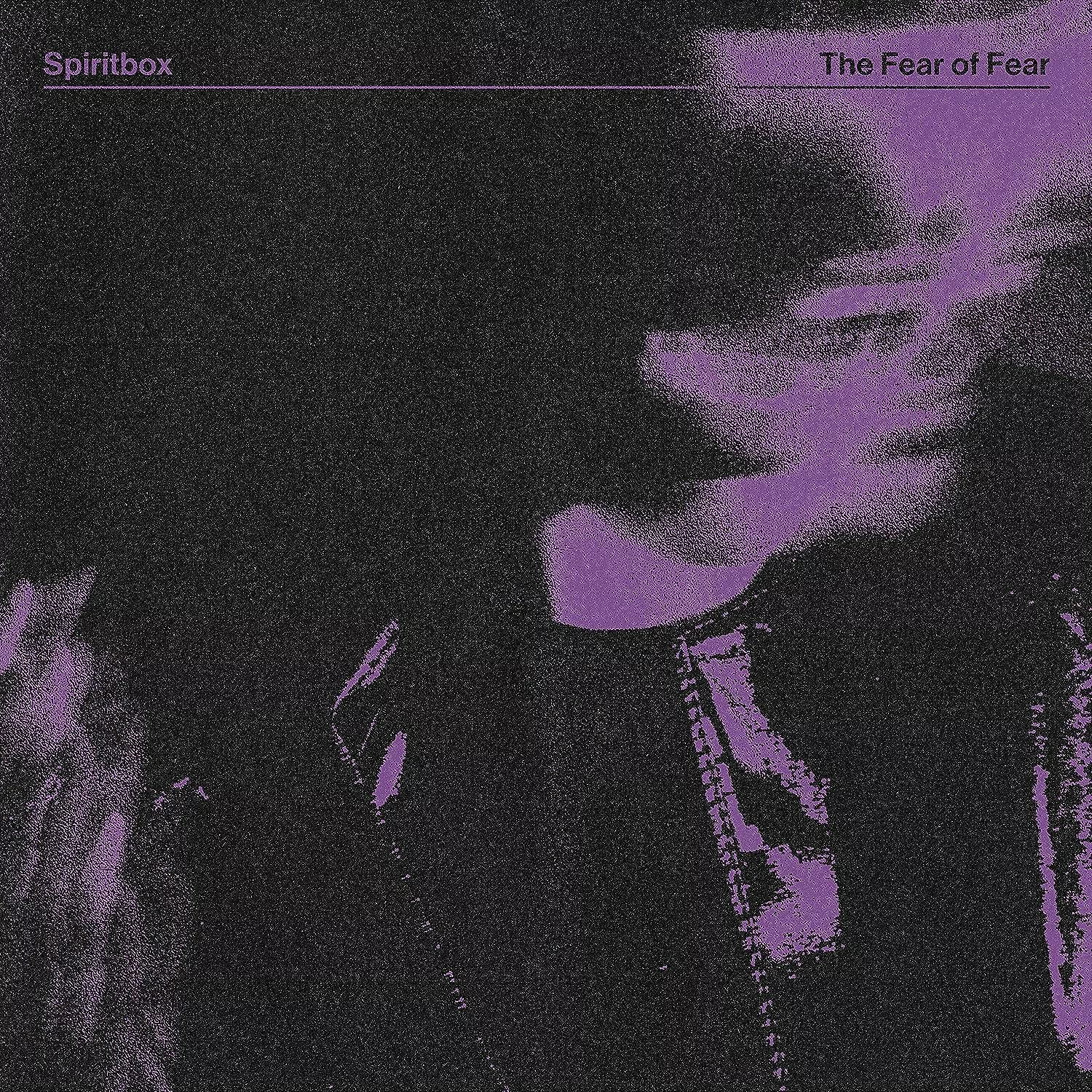 SPIRITBOX · The Fear Of Fear | BLACK LP (Progressive Metal Vinyl) · Bild 1