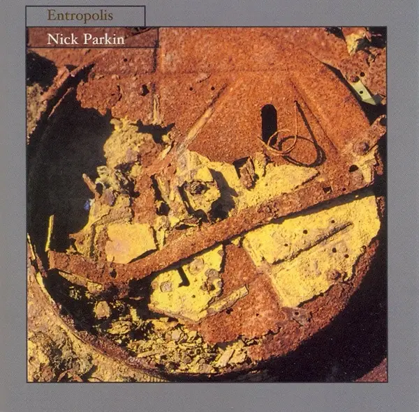 NICK PARKIN · Entropolis | CD (Electronic CDs)