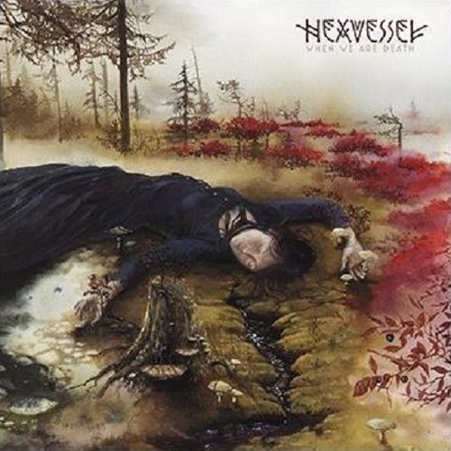 HEXVESSEL · When We Are Death | MEDIABOOK DIGI (Hard Rock CDs)