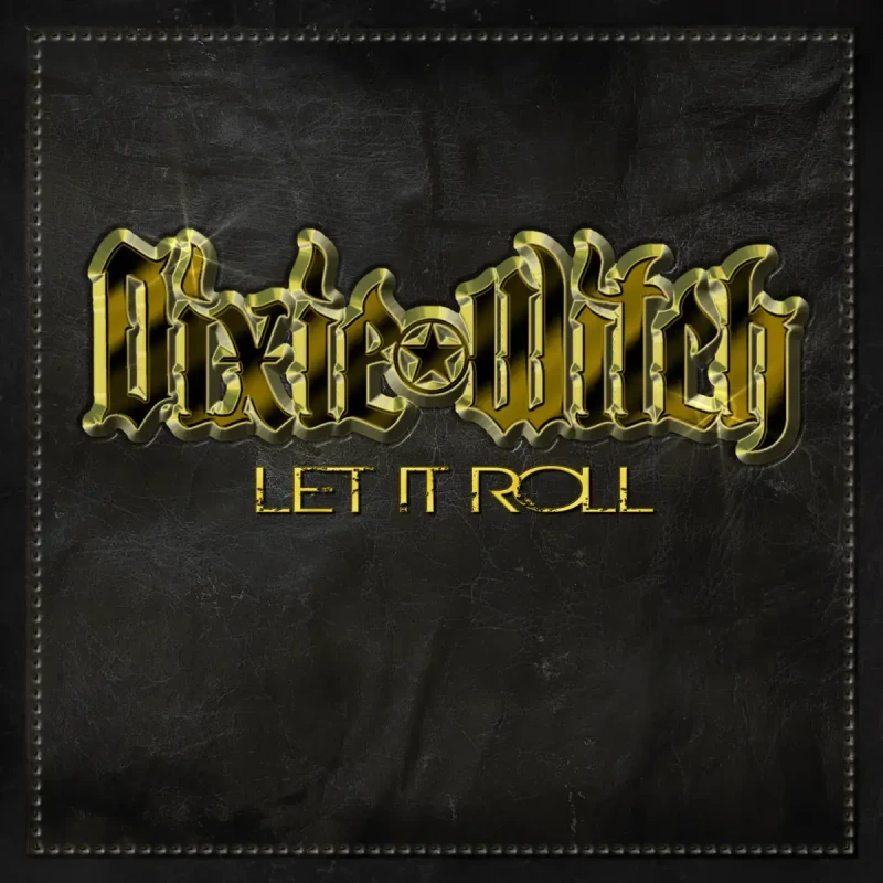 Dixie Witch · Let It Roll | CD