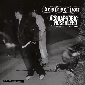 AGORAPHOBIC NOSEBLEED / DESPISE YOU - And On And On... [BLACK LP] (Grindcore Vinyl) · Bild 1