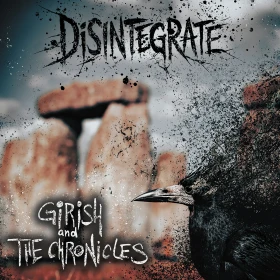 GIRISH & THE CHRONICLES - Disintegrate [WHITE/BLACK MARBLED LP] (Hard Rock Vinyl) · Bild 1