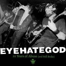EYEHATEGOD · 10 Years Of Abuse (And Still Broke) | BLACK 2LP (Sludge/Doom Metal Vinyl) · Bild 1