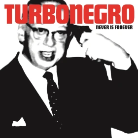 TURBONEGRO · Never Is Forever | BLACK LP (Punk Rock Vinyl) · Bild 1