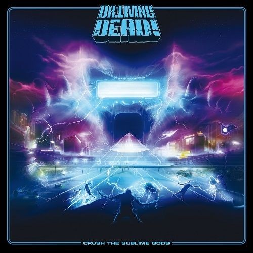 DR. LIVING DEAD · Crush The Sublime Gods | CD (Thrash Metal CDs)