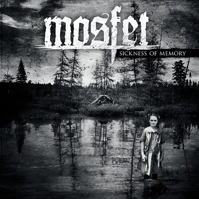 MOSFET · Sickness Of Memory | CD (Death Metal CDs)