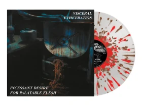 VISCERAL EVISCERATION · Incessant Desire For Palatable Flesh | SPLATTER LP (Death Metal Vinyl)
