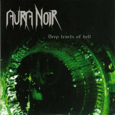 AURA NOIR - Deep Tracts Of Hell · RE-RELEASE CD (Black Metal CDs)