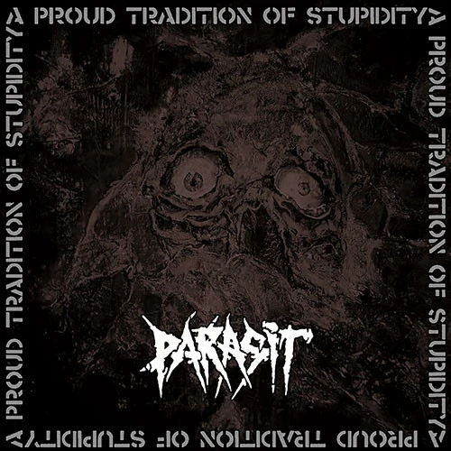 PARASIT · A Proud Tradition Of Stupidity | BLACK LP ( Vinyl) · Bild 1
