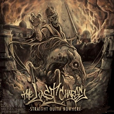 THE LAST CHARGE · Straight Outta Nowhere | CD (Hardcore CDs)