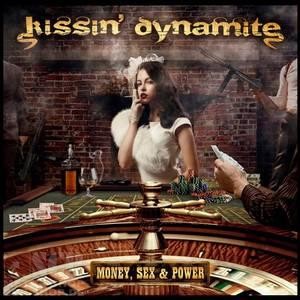 KISSIN' DYNAMITE · Money, Sex & Power | LTD.DIGI DIGI (Heavy Metal CDs)