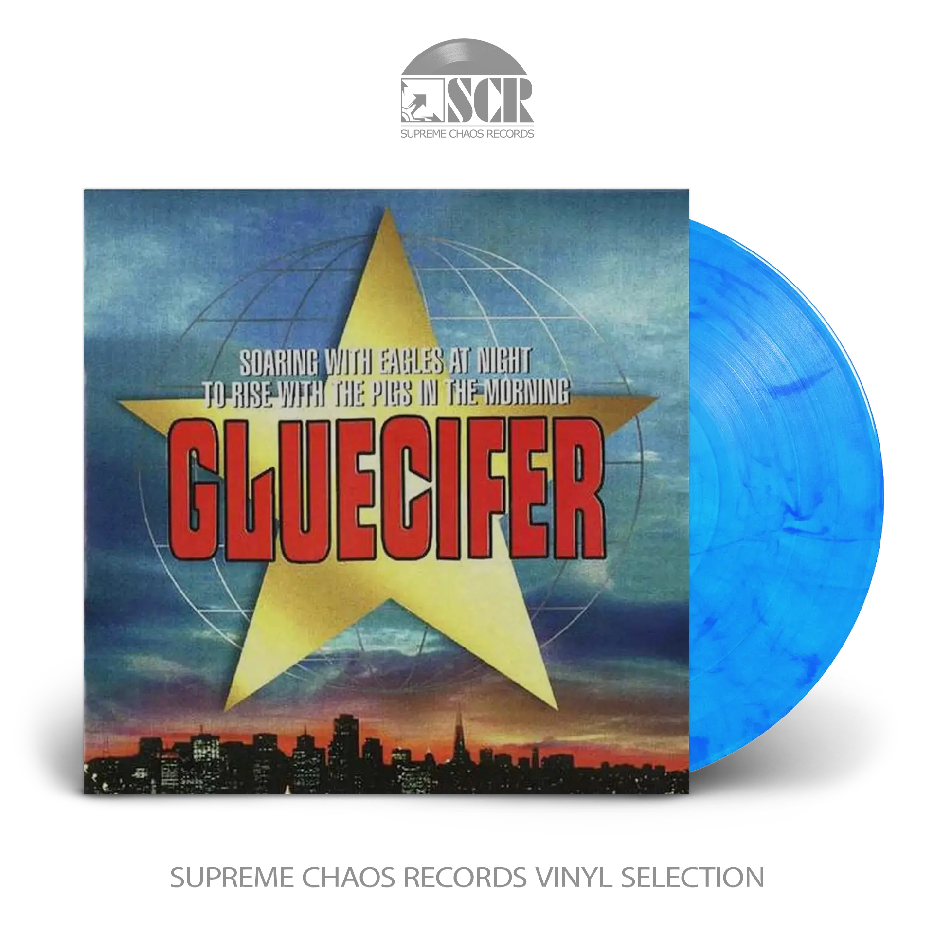GLUECIFER · Soaring With Eagles At Night To Rise With The Pigs In The Morning | COOL BLUE LP (Hard Rock Vinyl)