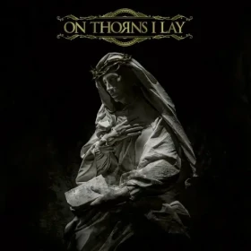ON THORNS I LAY · On Thorns I Lay | BLACK VINYL (Gothic Doom Metal Vinyl) · Bild 1