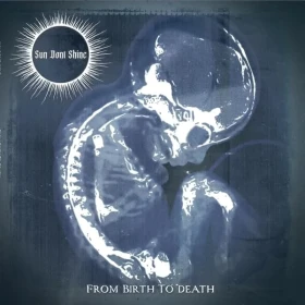 SUN DONT SHINE · From Birth To Death | BLACK LP (Doom Metal/Sludge Vinyl) · Bild 1