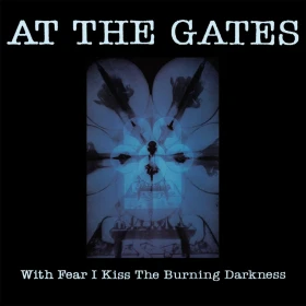 AT THE GATES · With Fear I Kiss The Burning Darkness | CLEAR LP (Melodic Death Metal Vinyl) · Bild 1