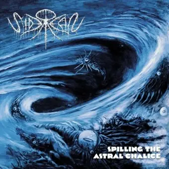 SIDEREAN · Spilling The Astral Chalice | CD (Progressive Death Metal CDs)