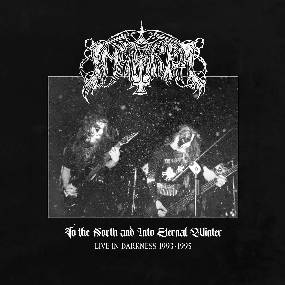 IMMORTAL · To The North And Into Eternal Winter - Live In Darkness 1993-1995 | CD (Black Metal CDs)