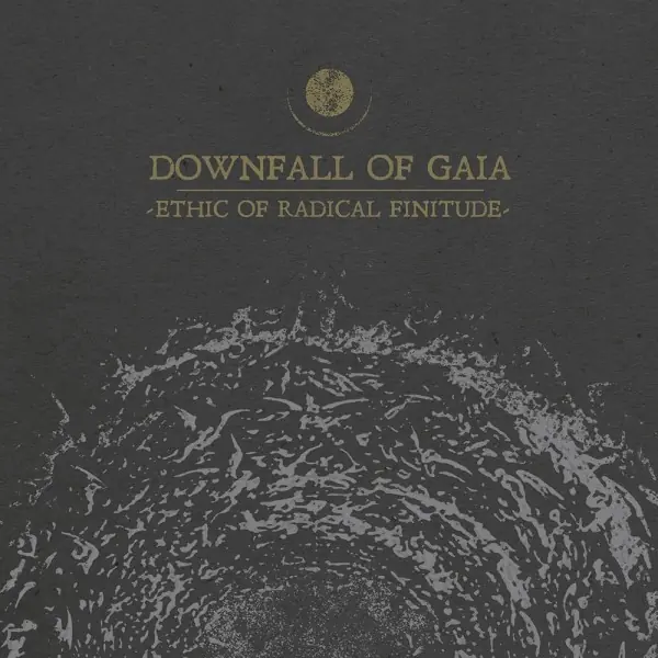 Downfall Of Gaia · Ethic Of Radical Finitude | Digi