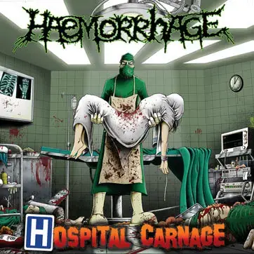 HAEMORRHAGE - Hospital Carnage [CD]