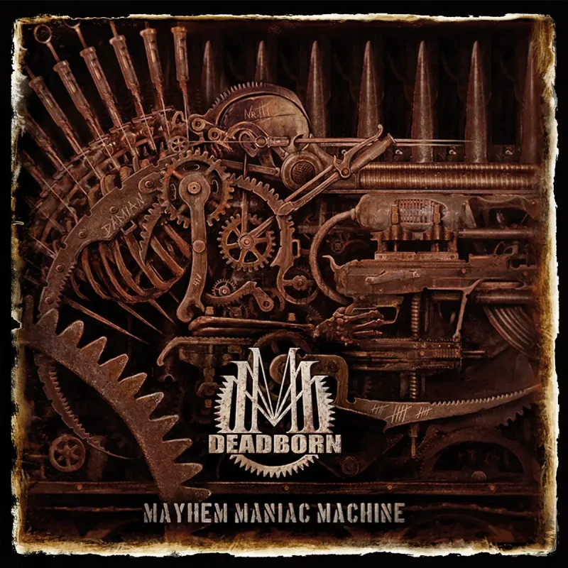 Deadborn · Mayhem Maniac Machine | Digipak CD