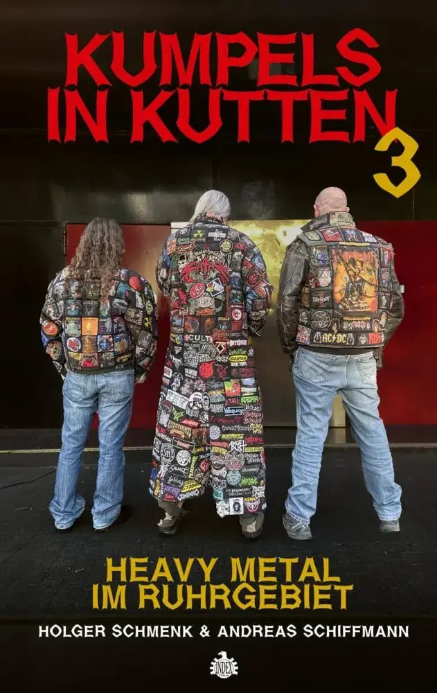 HOLGER SCHMENK / ANDREAS SCHIFFMANN · Kumpels in Kutten 3: Heavy Metal im Ruhrgebiet | BOOK (Heavy Metal Books)
